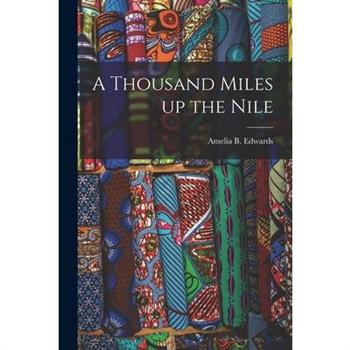 A Thousand Miles up the Nile