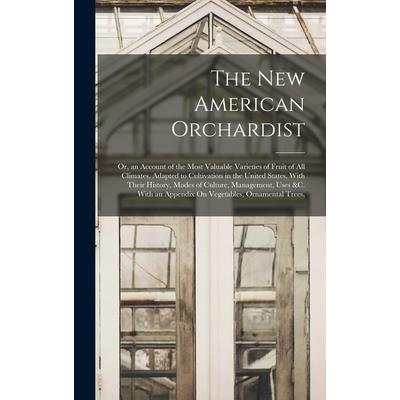 The New American Orchardist