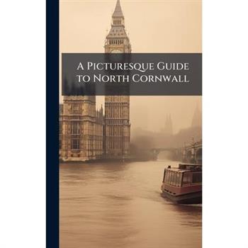 A Picturesque Guide to North Cornwall