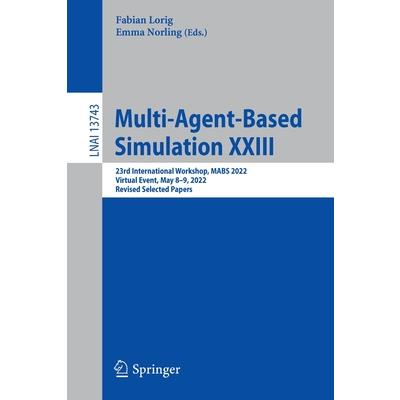 Multi-Agent-Based Simulation XXIII