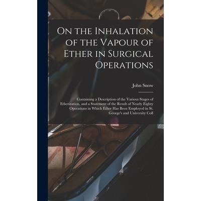 On the Inhalation of the Vapour of Ether in Surgical Operations