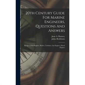 20th Century Guide For Marine Engineers, Questions And Answers