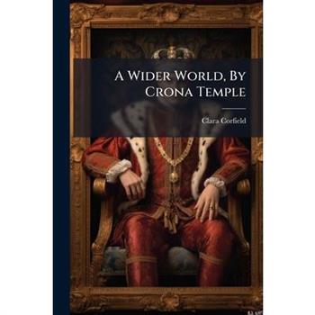 A Wider World, By Crona Temple