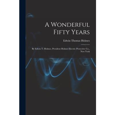 A Wonderful Fifty Years