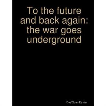 To the future and back again