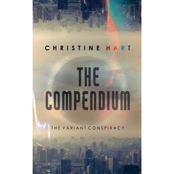 The Compendium (The Variant Conspiracy, Book 2)