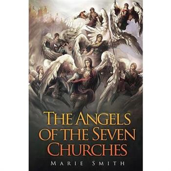 The Angels of The Seven Churches