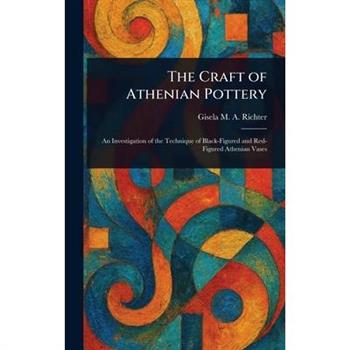 The Craft of Athenian Pottery