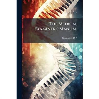 The Medical Examiner's Manual
