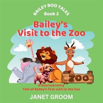 Bailey’s Visit to the Zoo