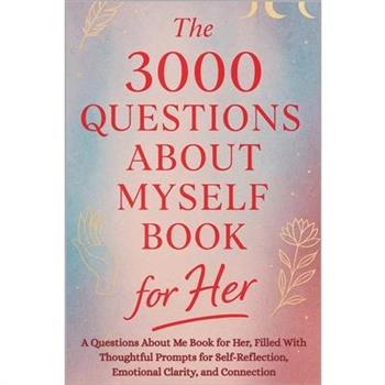 The 3000 Questions About Myself Book for Her