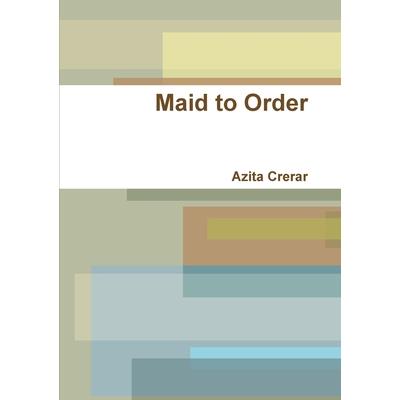 Maid to Order
