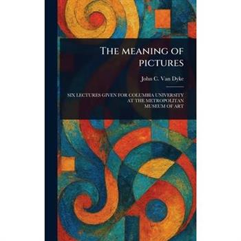 The Meaning of Pictures