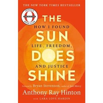 The Sun Does ShineTheSun Does ShineHow I Found Life, Freedom, and Justice