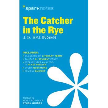 The Catcher in the Rye Sparknotes Literature Guide
