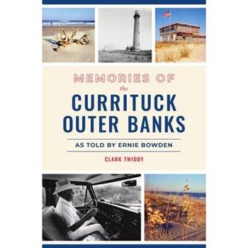 Memories of the Currituck Outer Banks