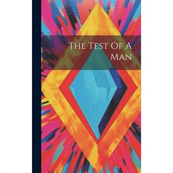 The Test Of A Man