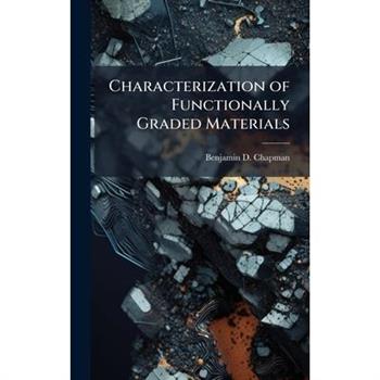 Characterization of Functionally Graded Materials