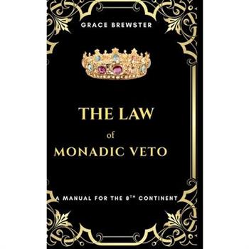 The Law of Monadic Veto