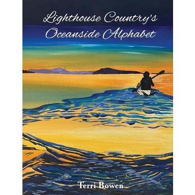 Lighthouse Country’s Oceanside Alphabet