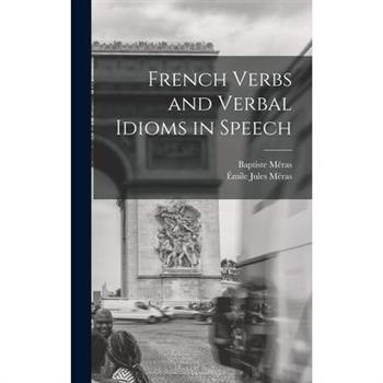 French Verbs and Verbal Idioms in Speech
