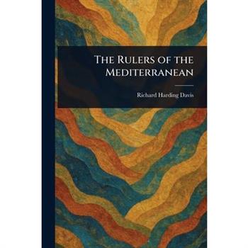 The Rulers of the Mediterranean