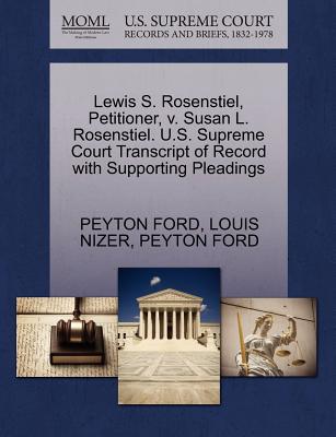 Lewis S. Rosenstiel, Petitioner, V. Susan L. Rosenstiel. U.S. Supreme Court Transcript of Record with Supporting Pleadings