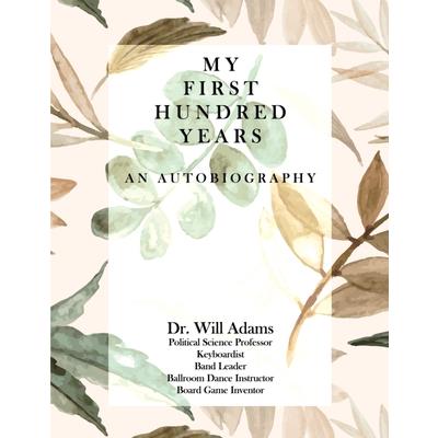 My First Hundred Years