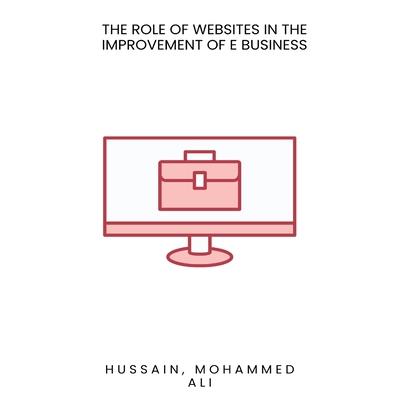 The role of websites in the improvement of E Business