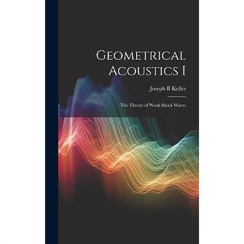 Geometrical Acoustics I