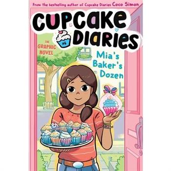 Mia's Baker's Dozen the Graphic Novel
