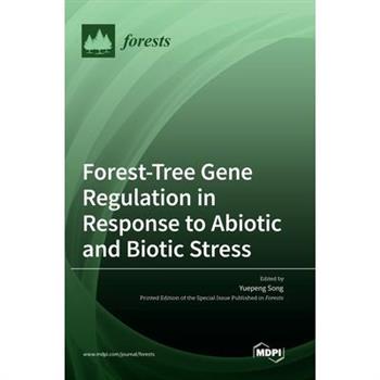 Forest-Tree Gene Regulation in Response to Abiotic and Biotic Stress