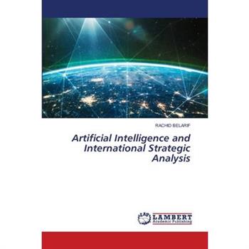 Artificial Intelligence and International Strategic Analysis