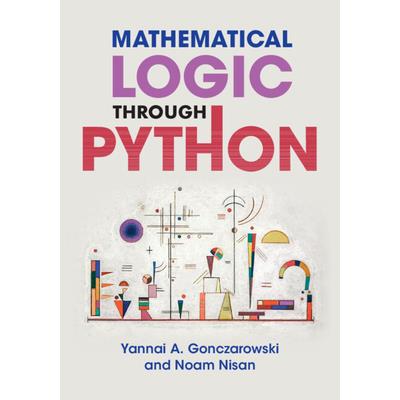 Mathematical Logic Through Python