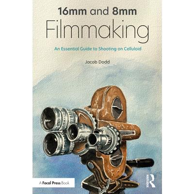 16mm and 8mm Filmmaking