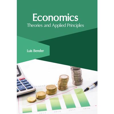 Economics: Theories and Applied Principles