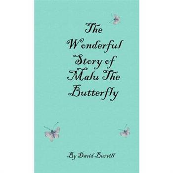 The Wonderful Story of Malu the Butterfly