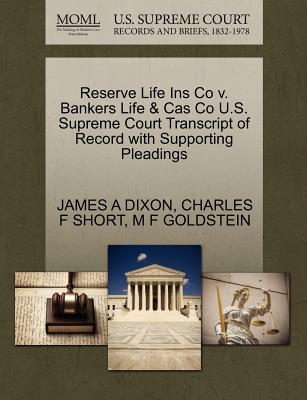 Reserve Life Ins Co V. Bankers Life & Cas Co U.S. Supreme Court Transcript of Record with Supporting Pleadings