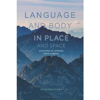 Language and Body in Place and Space