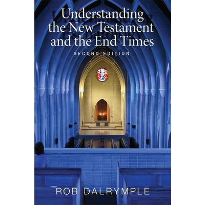 Understanding the New Testament and the End Times