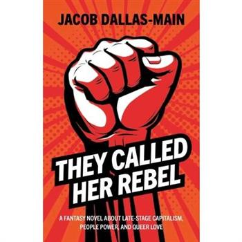 They Called Her Rebel