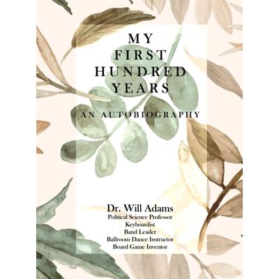 My First Hundred Years