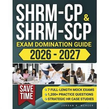 SHRM-CP & SHRM-SCP Exam Domination Guide
