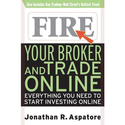 Fire Your Broker and Trade Online
