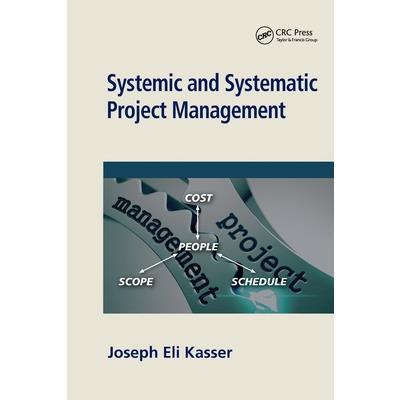 Systemic and Systematic Project Management