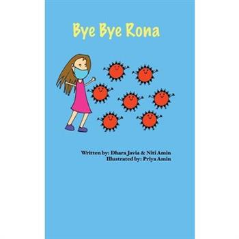 Bye Bye Rona