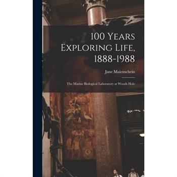 100 Years Exploring Life, 1888-1988