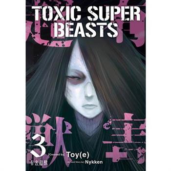 Toxic Super Beasts Vol.3