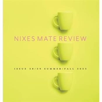 Nixes Mate Review - Issue 28/29 Summer/Fall 2023