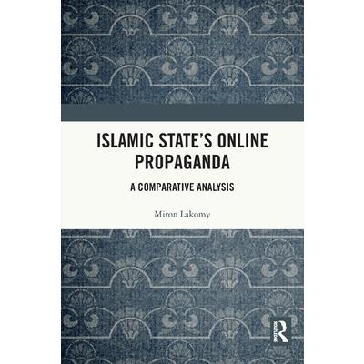 Islamic State’s Online Propaganda